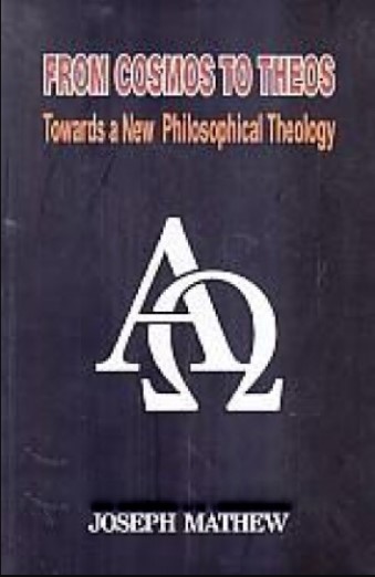 From Cosmos to Theos: Towards a New Philosophical Theology